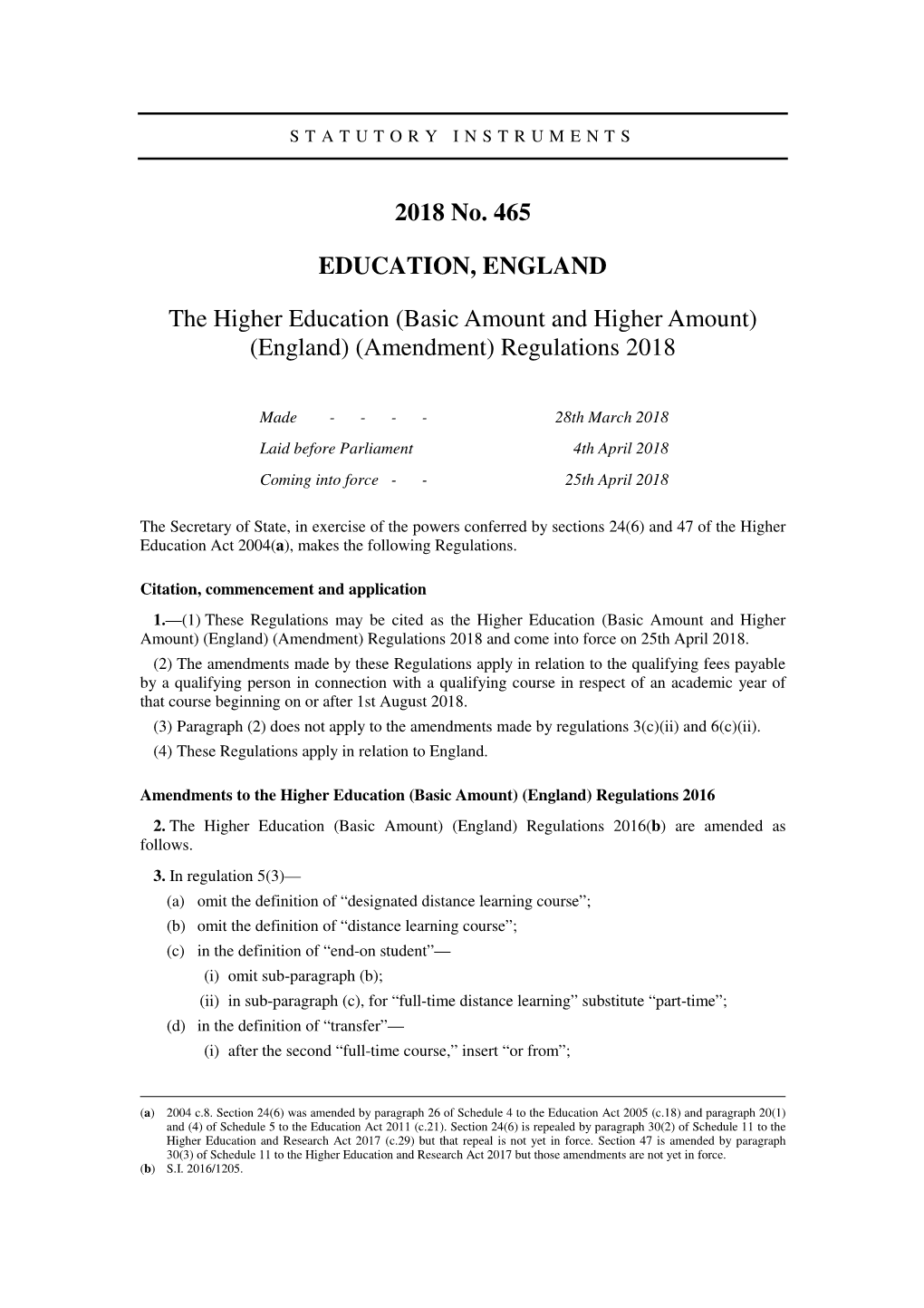 The Higher Education (Basic Amount and Higher Amount) (England) (Amendment) Regulations 2018