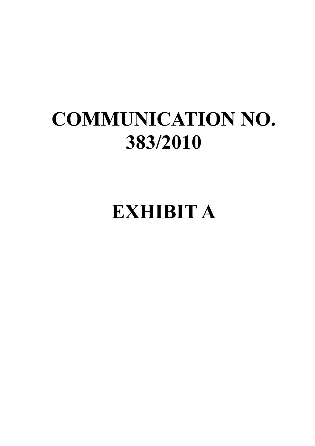 Communication No. 383/2010 Exhibit A