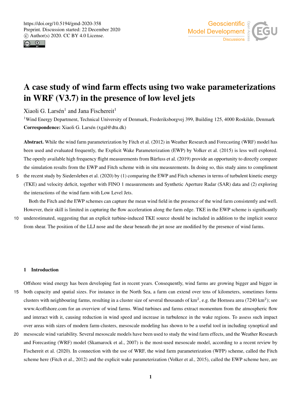 A Case Study of Wind Farm Effects Using Two Wake Parameterizations in WRF (V3.7) in the Presence of Low Level Jets Xiaoli G