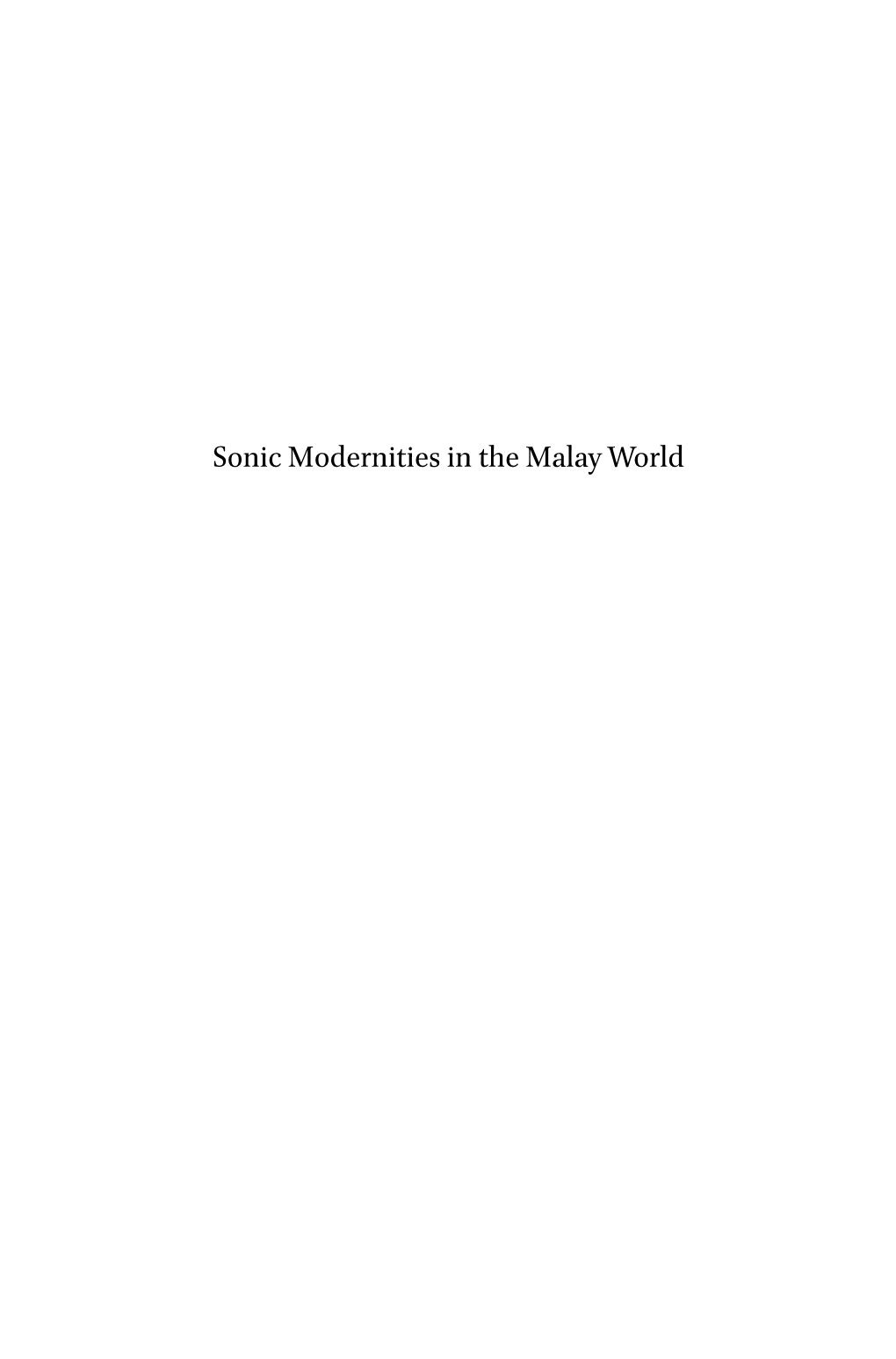 Sonic Modernities in the Malay World Verhandelingen Van Het Koninklijk Instituut Voor Taal-, Land- En Volkenkunde