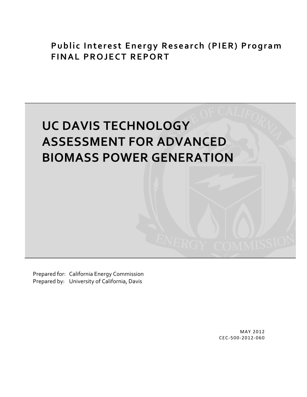 Uc Davis Technology Assessment for Advanced Biomass Power Generation