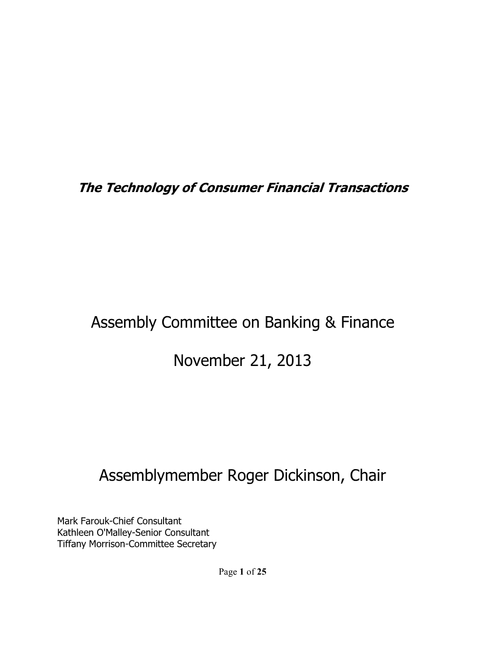 The Technology of Consumer Financial Transactions Background