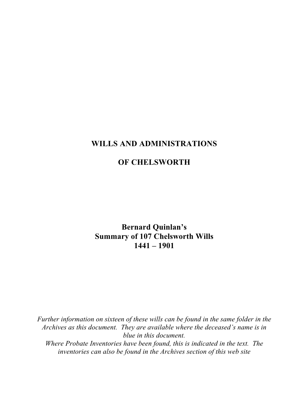 WILLS and ADMINISTRATIONS of CHELSWORTH Bernard Quinlan's Summary of 107 Chelsworth Wills 1441