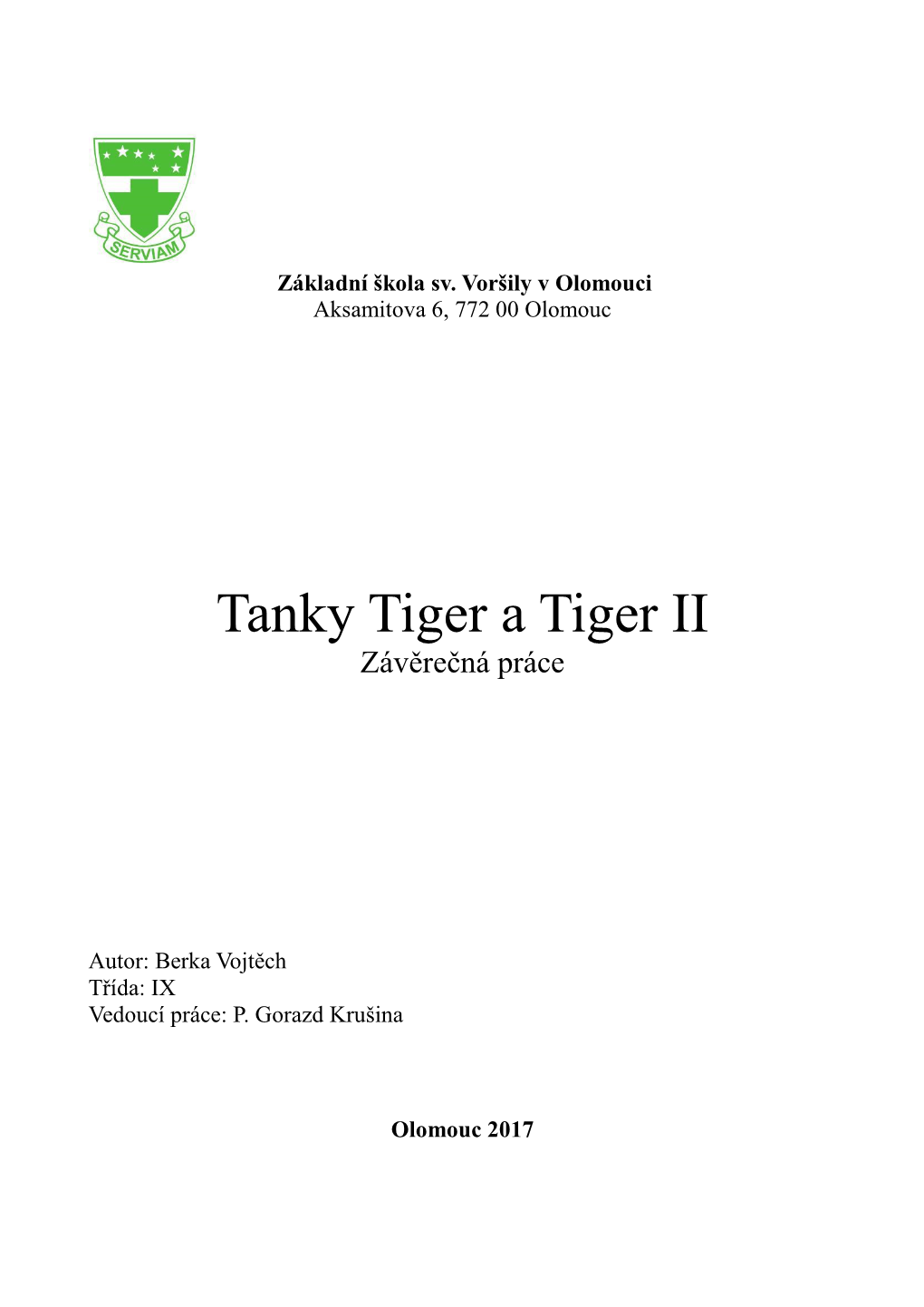 Tanky Tiger a Tiger II Závěrečná Práce