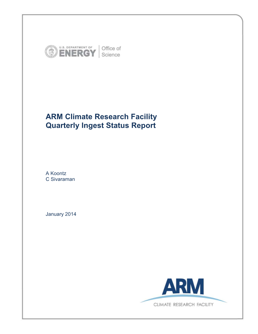 ARM Climate Research Facility Quarterly Ingest Status Report