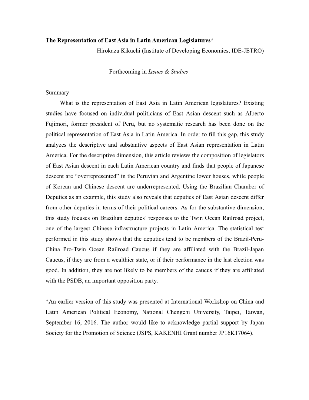 The Representation of East Asia in Latin American Legislatures* Hirokazu Kikuchi (Institute of Developing Economies, IDE-JETRO)