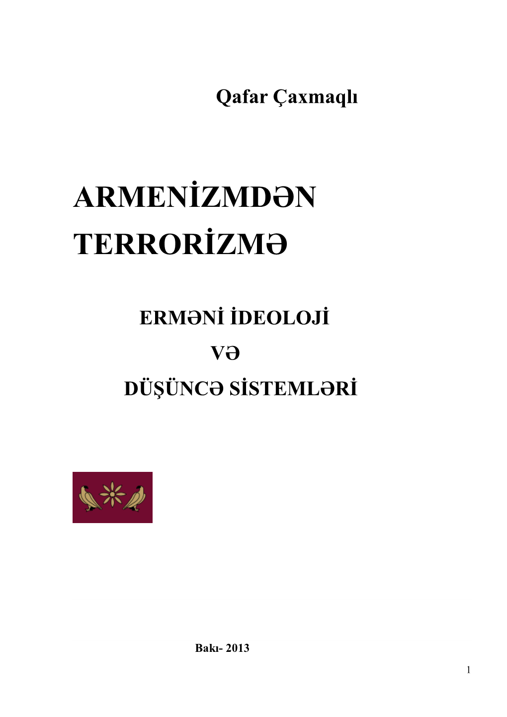 Qafar Çaxmaqlı ARMENİZMDƏN TERRORİZMƏ ERMƏNİ İDEOLOJİ