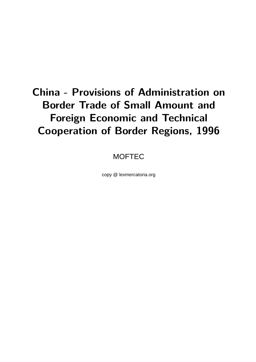 China - Provisions of Administration on Border Trade of Small Amount and Foreign Economic and Technical Cooperation of Border Regions, 1996