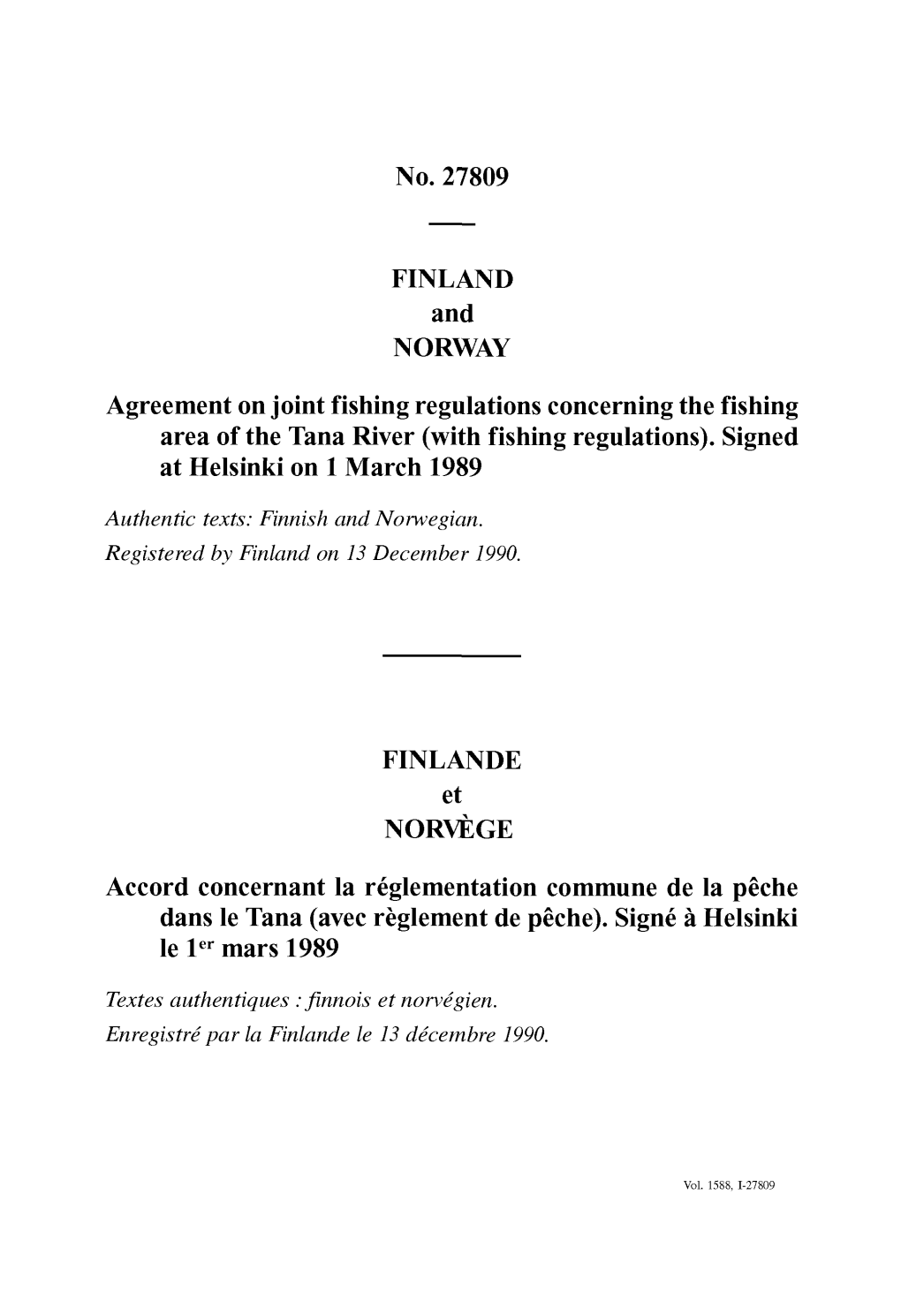 No. 27809 FINLAND and NORWAY Agreement on Joint Fishing
