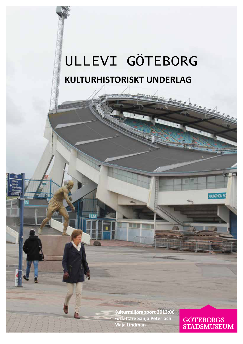 Ullevi Göteborg Kulturhistoriskt Underlag