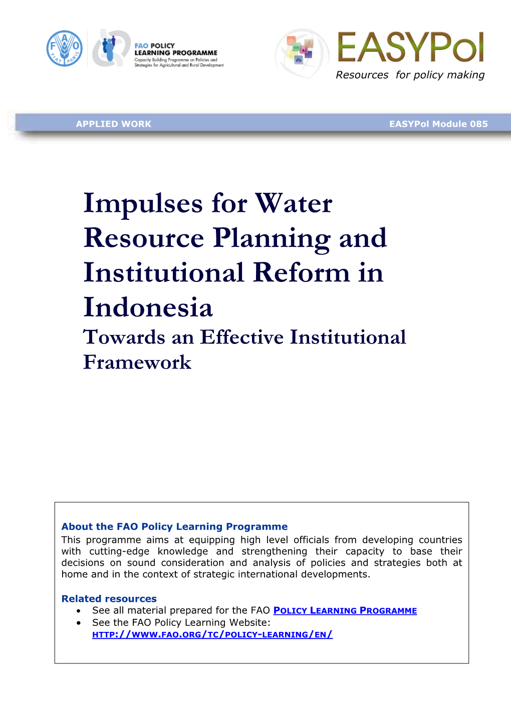 Impulses for Water Resource Planning and Institutional Reform in Indonesia Towards an Effective Institutional Framework