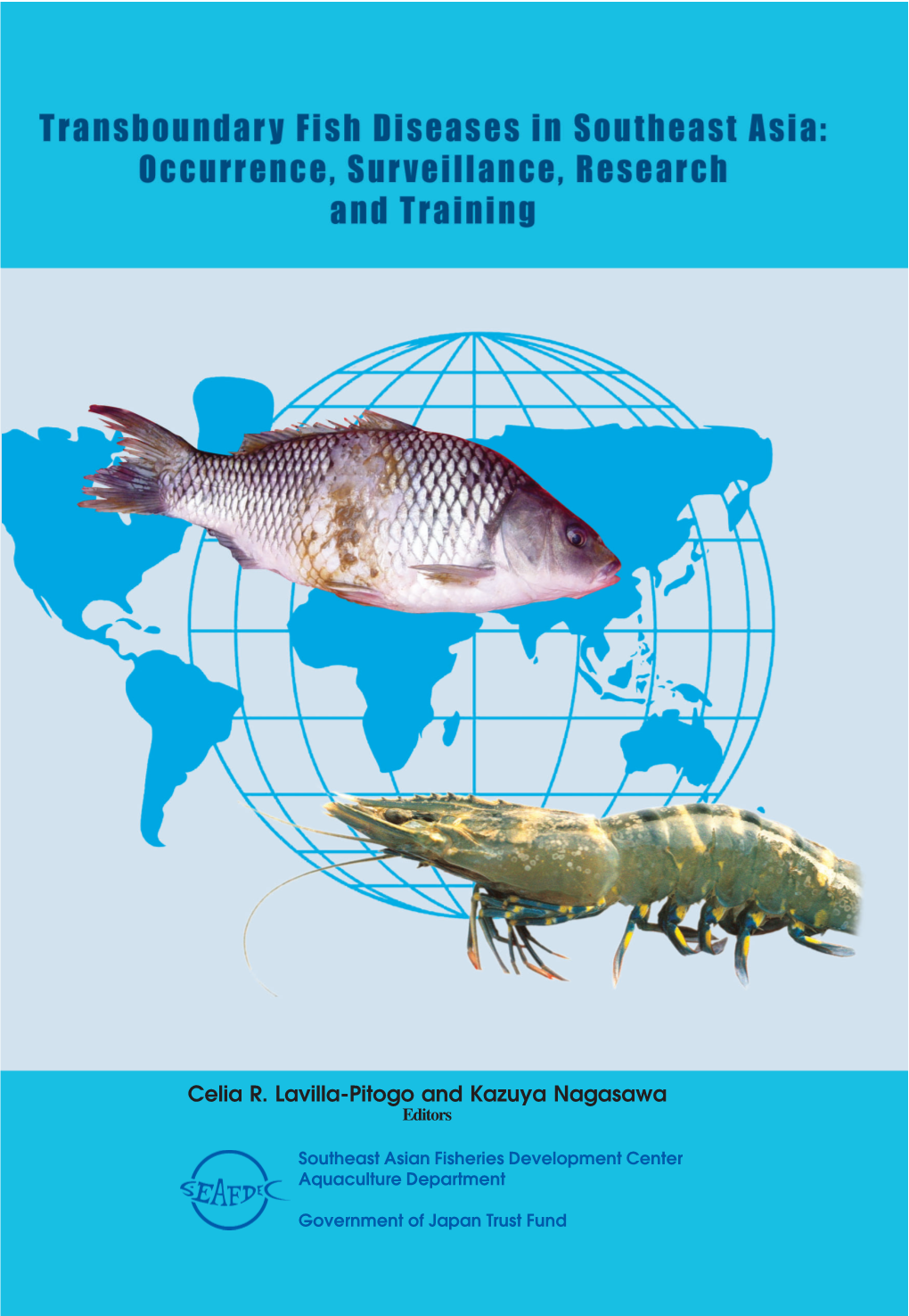 Transboundary Fish Diseases in Southeast Asia: Occurrence, Surveillance, Research and Training