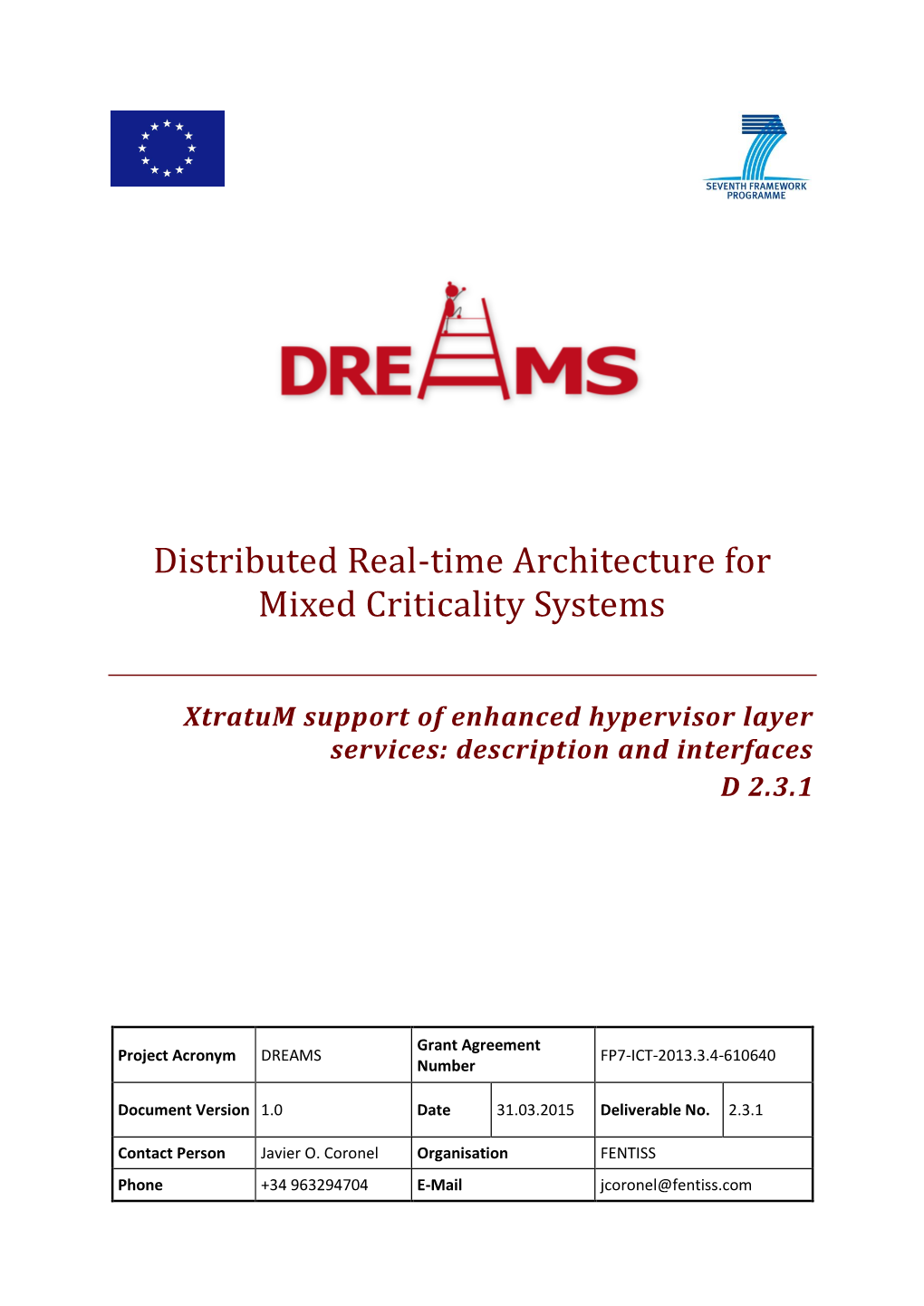 Distributed Real-Time Architecture for Mixed Criticality Systems