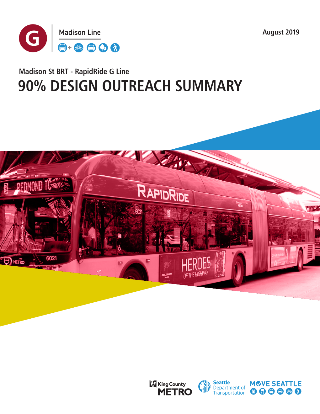 90% DESIGN OUTREACH SUMMARY Executive Summary