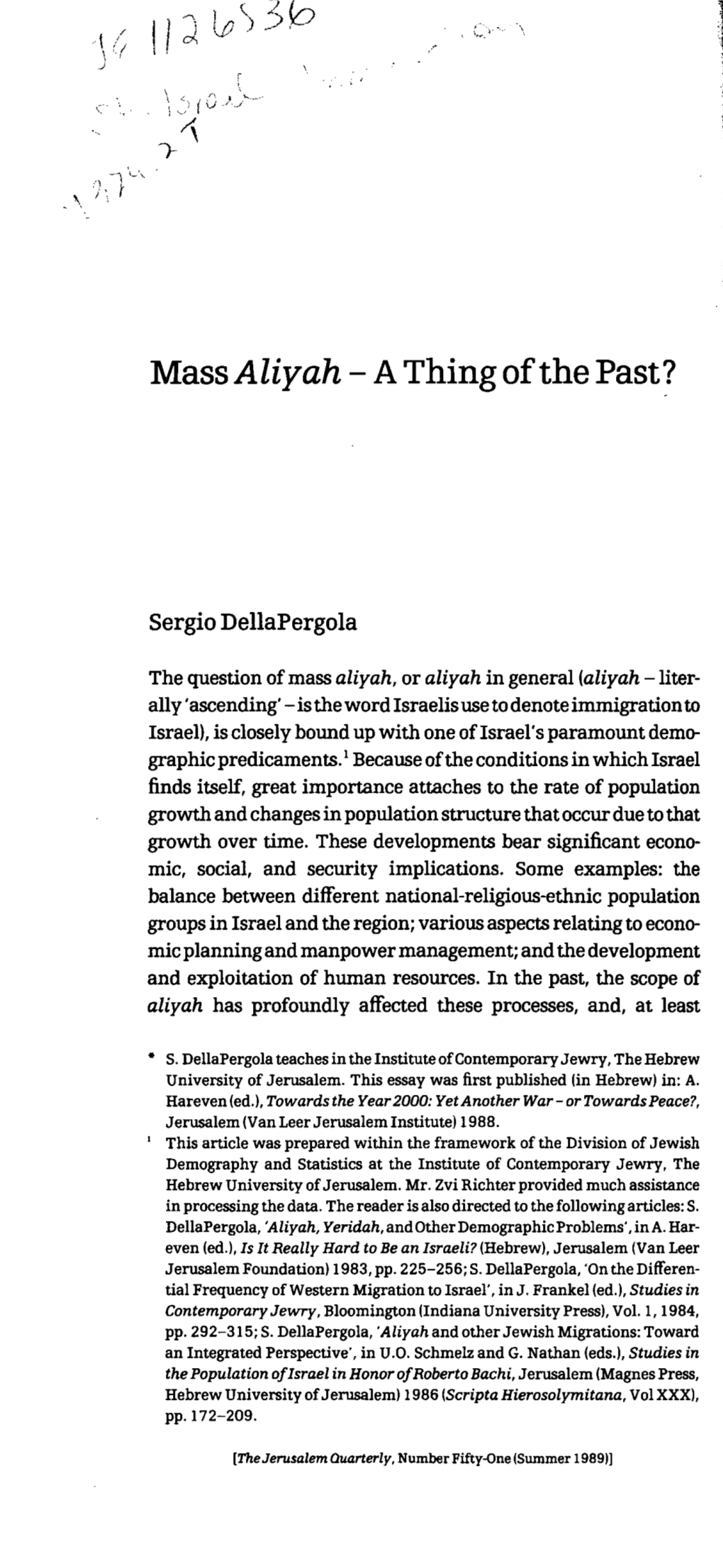 Mass Aliyah - Athing Ofthe Past? with an Appraisal of Its Characteristics, Necessitate and Ramified Examination