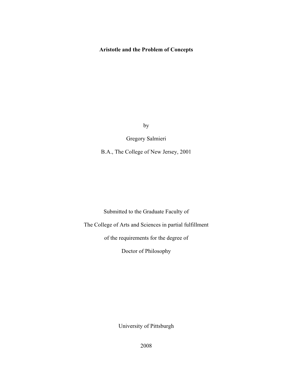 Aristotle and the Problem of Concepts by Gregory Salmieri B.A., The