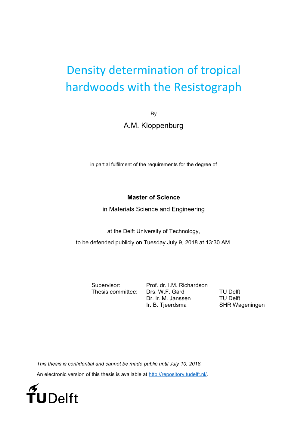 Density Determination of Tropical Hardwoods with the Resistograph