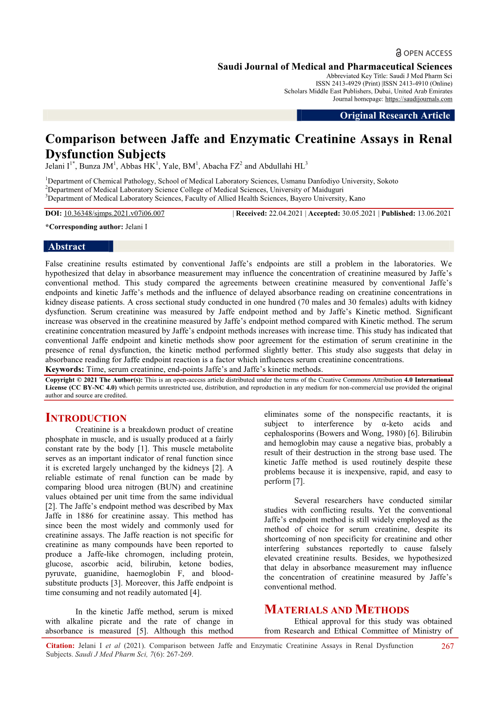 Comparison Between Jaffe and Enzymatic Creatinine Assays in Renal Dysfunction Subjects Jelani I1*, Bunza JM1, Abbas HK1, Yale, BM1, Abacha FZ2 and Abdullahi HL3