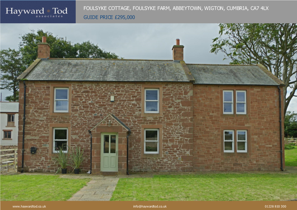 Foulsyke Cottage, Foulsyke Farm, Abbeytown, Wigton, Cumbria, Ca7 4Lx Guide Price £295,000
