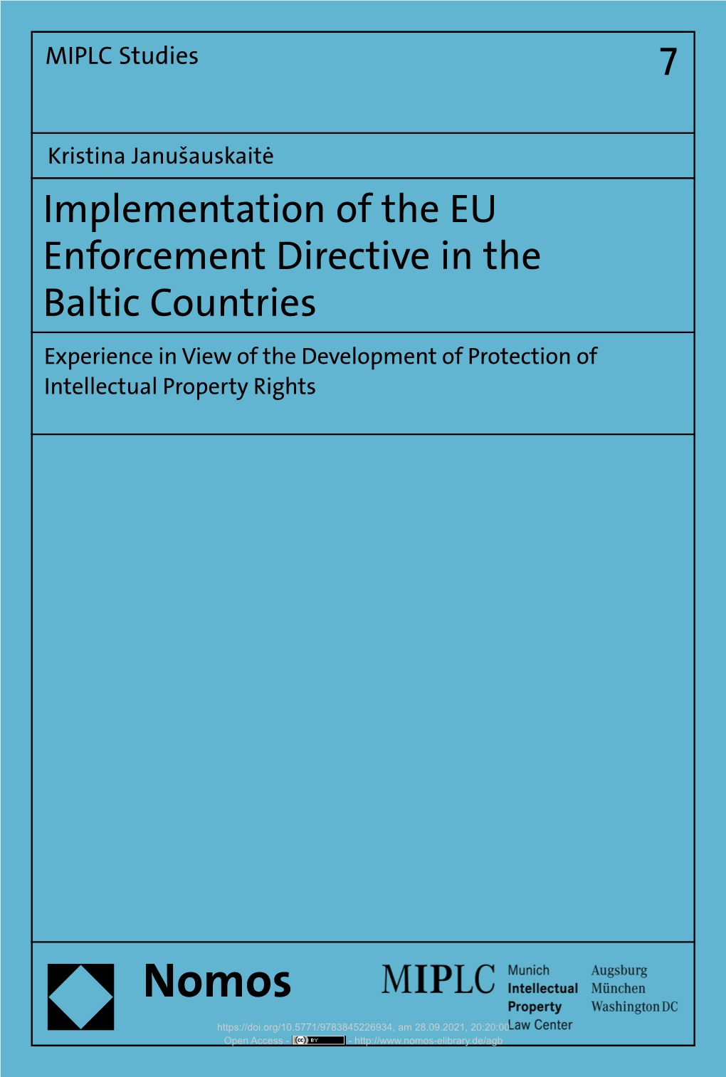 Implementation of the EU Enforcement Directive in the Baltic Countries 7