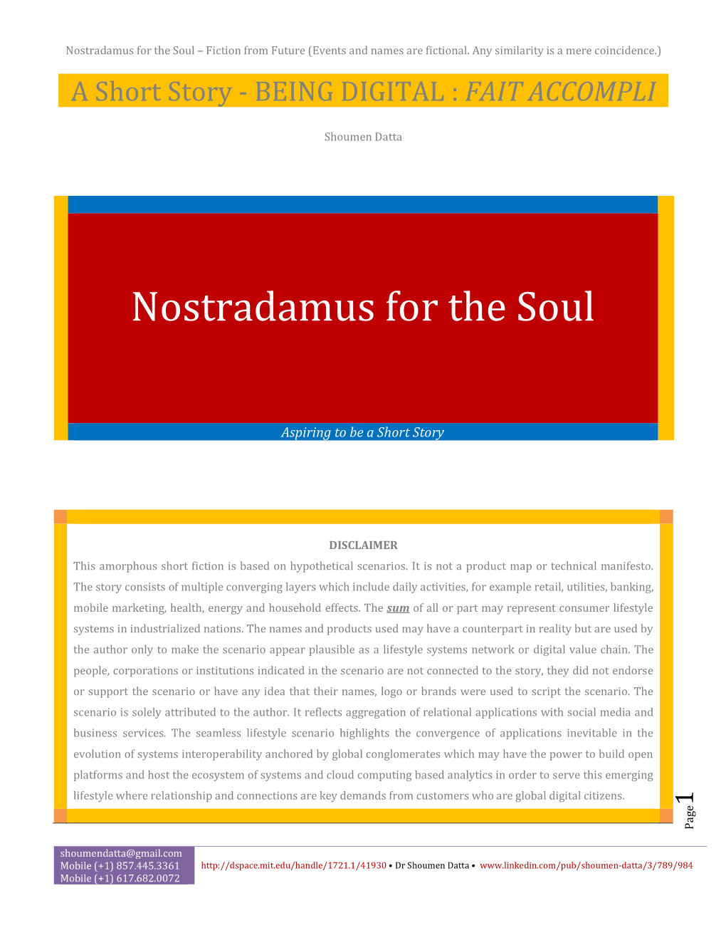 Nostradamus for the Soul – Fiction from Future (Events and Names Are Fictional