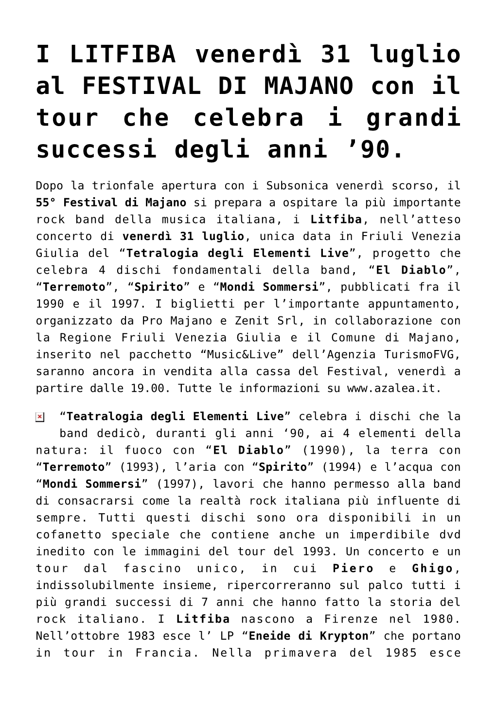 I LITFIBA Venerdì 31 Luglio Al FESTIVAL DI MAJANO Con Il Tour Che Celebra I Grandi Successi Degli Anni ’90