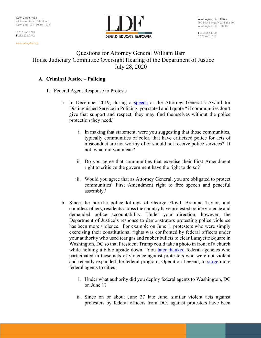 Questions for Attorney General William Barr House Judiciary Committee Oversight Hearing of the Department of Justice July 28, 2020