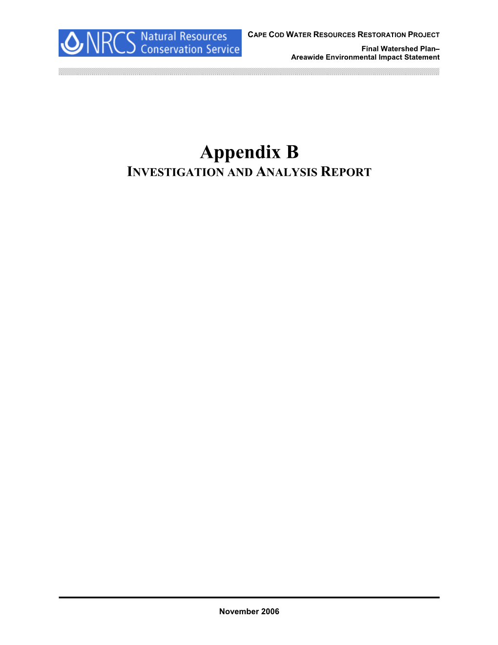 Appendix B INVESTIGATION and ANALYSIS REPORT