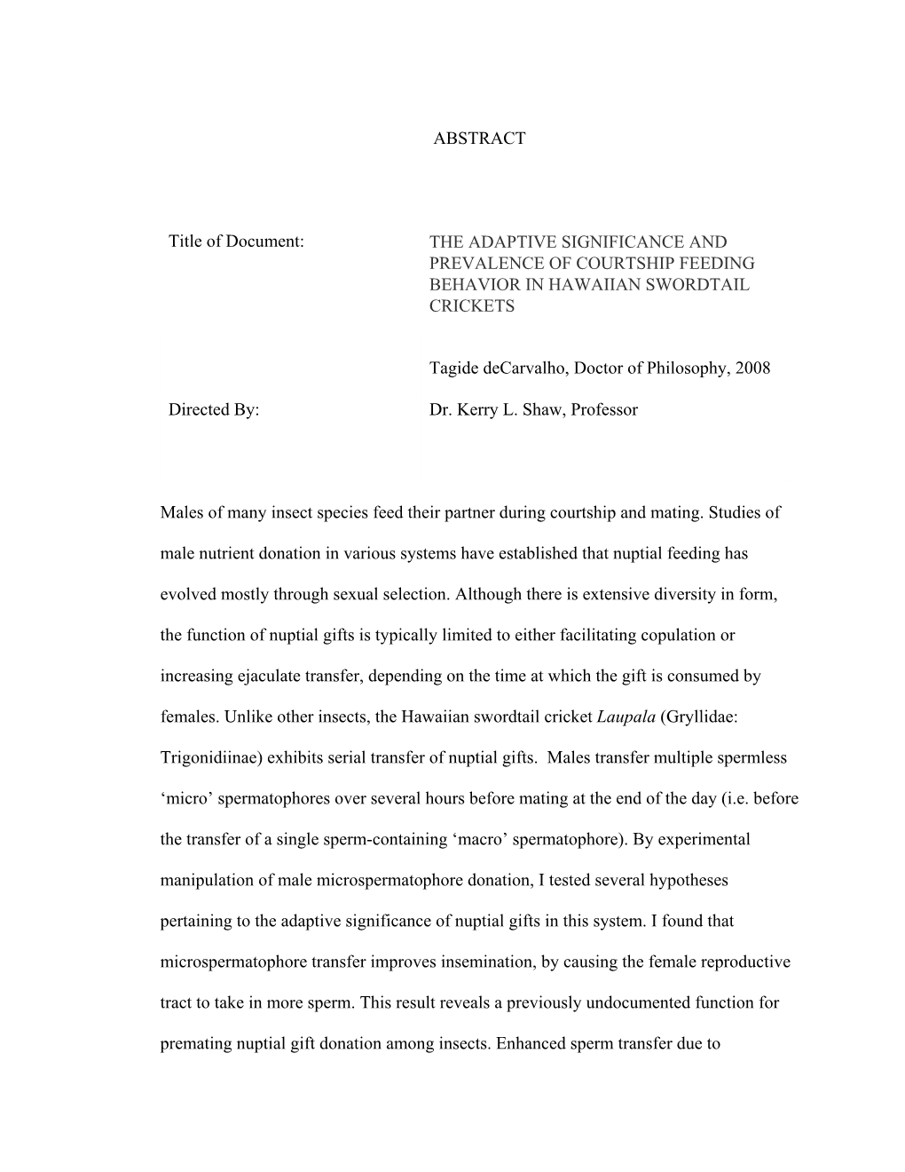 The Adaptive Significance and Prevalence of Courtship Feeding Behavior in Hawaiian Swordtail Crickets