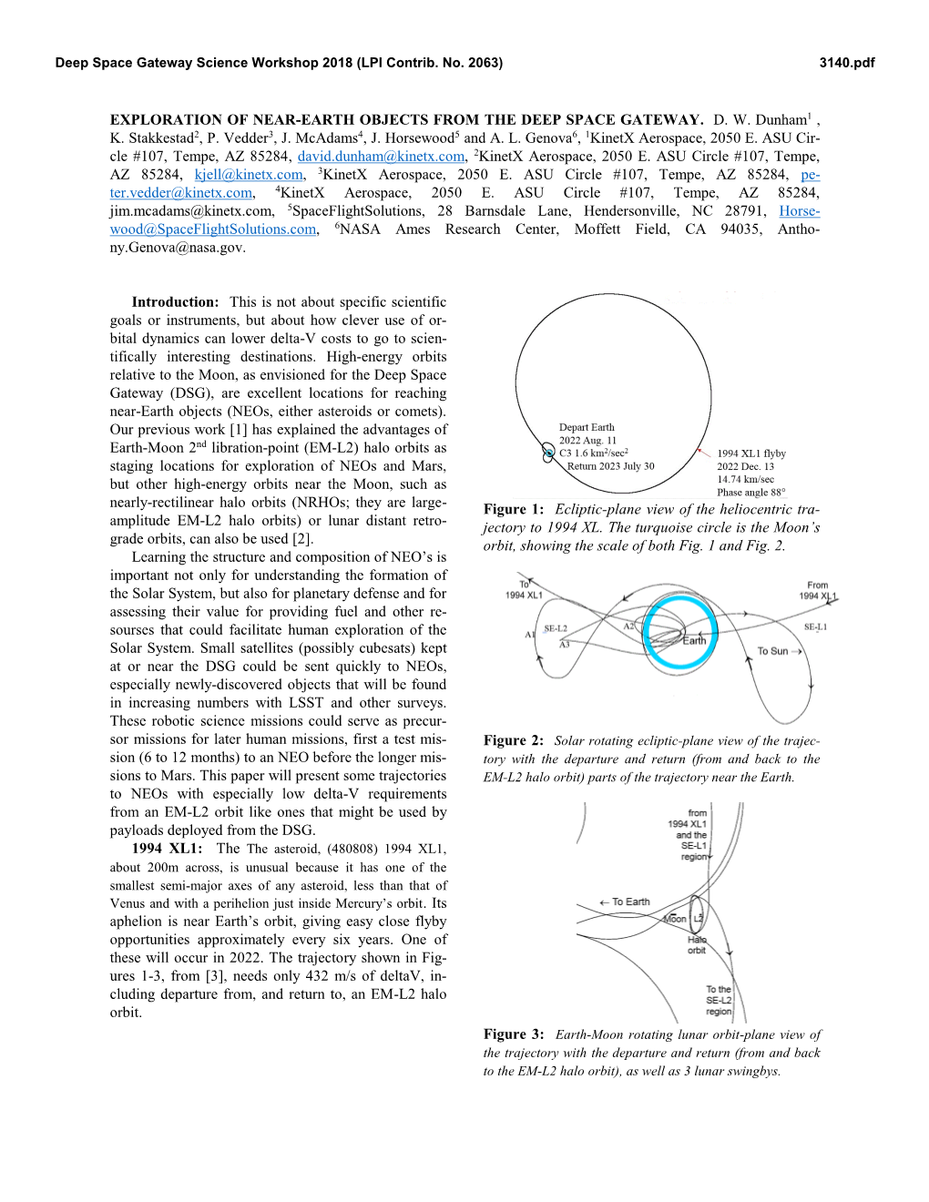 EXPLORATION of NEAR-EARTH OBJECTS from the DEEP SPACE GATEWAY. D. W. Dunham1 , K. Stakkestad2, P. Vedder3, J. Mcadams4, J. Horsewood5 and A