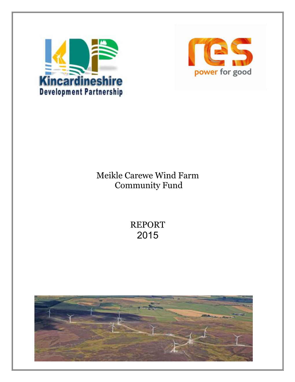 Meikle Carewe Wind Farm Community Fund REPORT