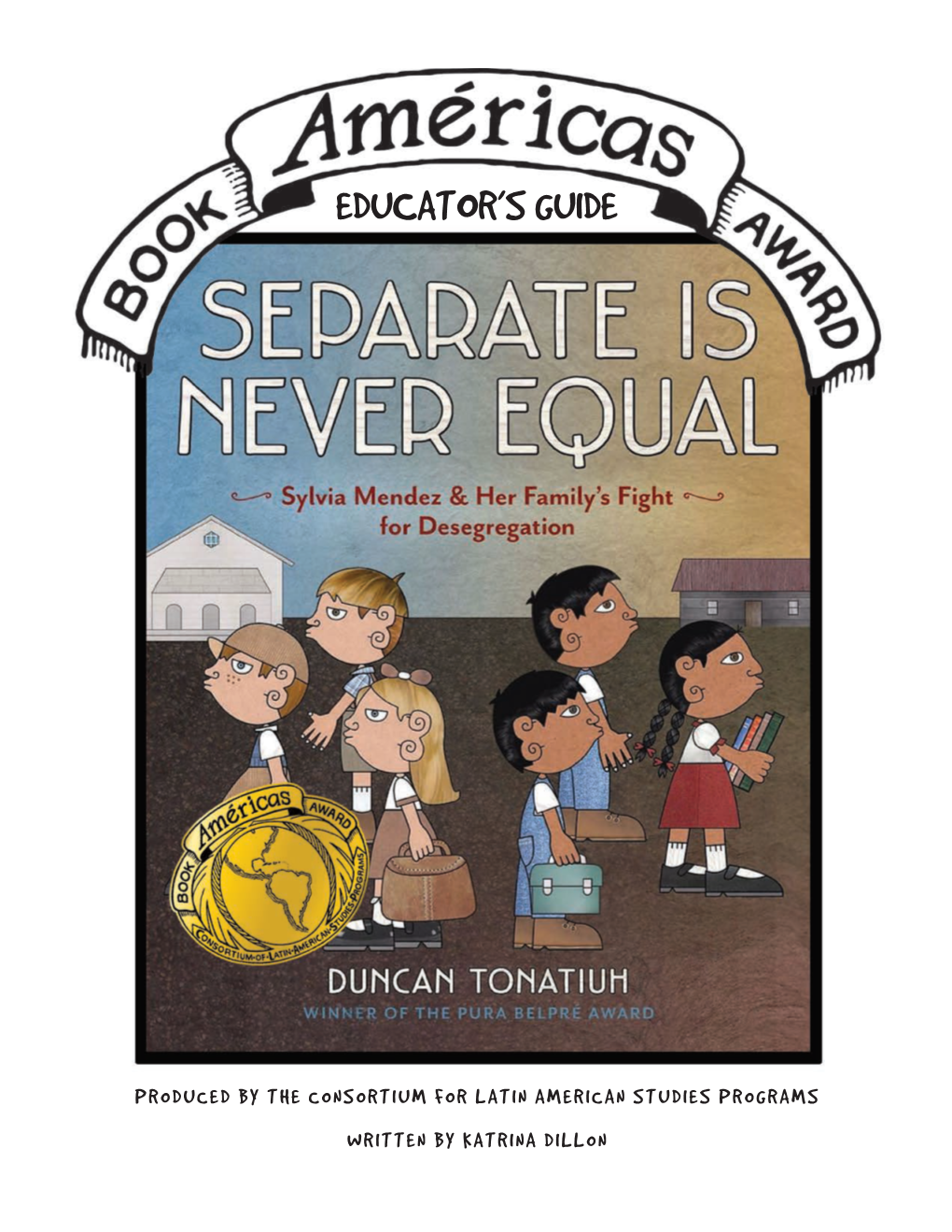 Educator's Guide to Separate Is Never Equal