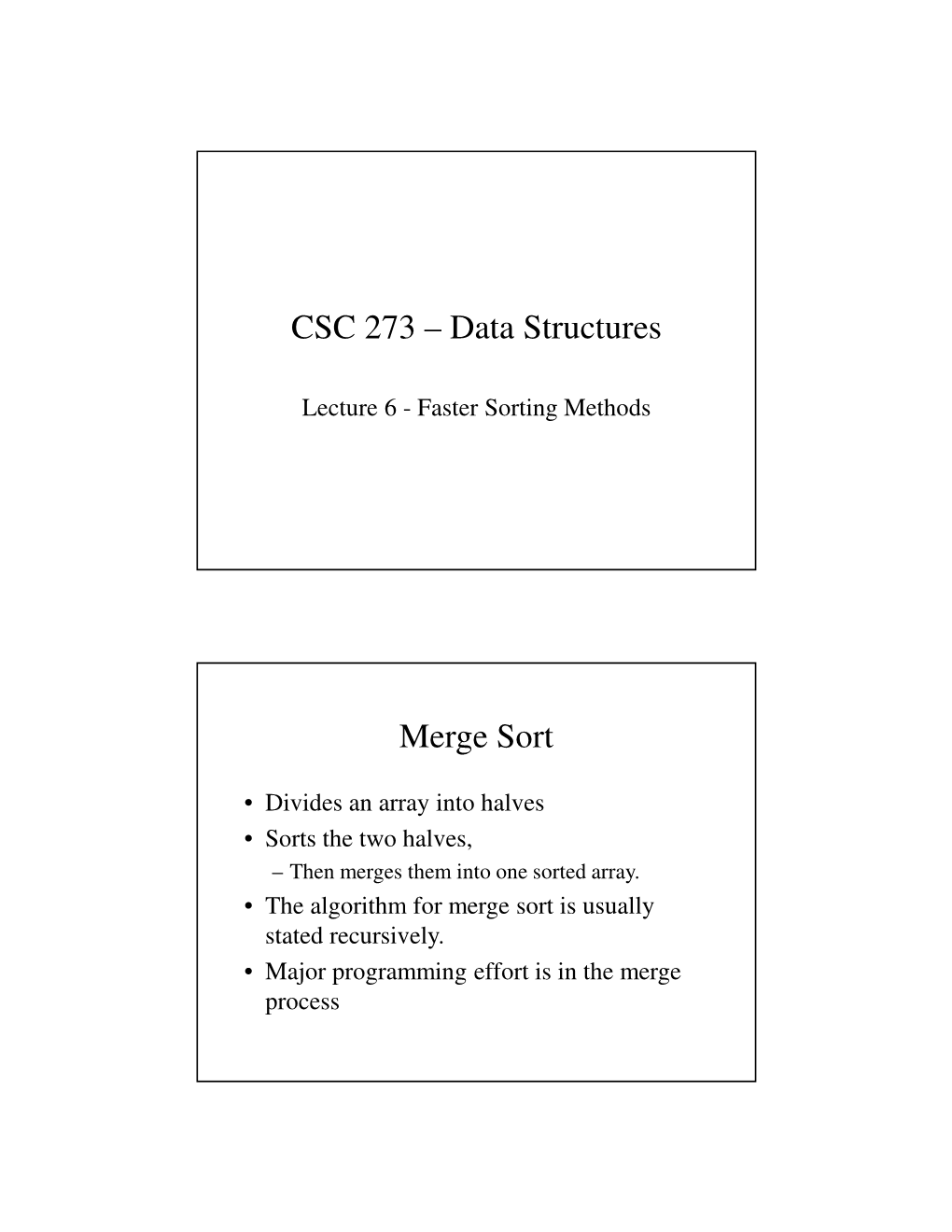 CSC 273 – Data Structures Merge Sort