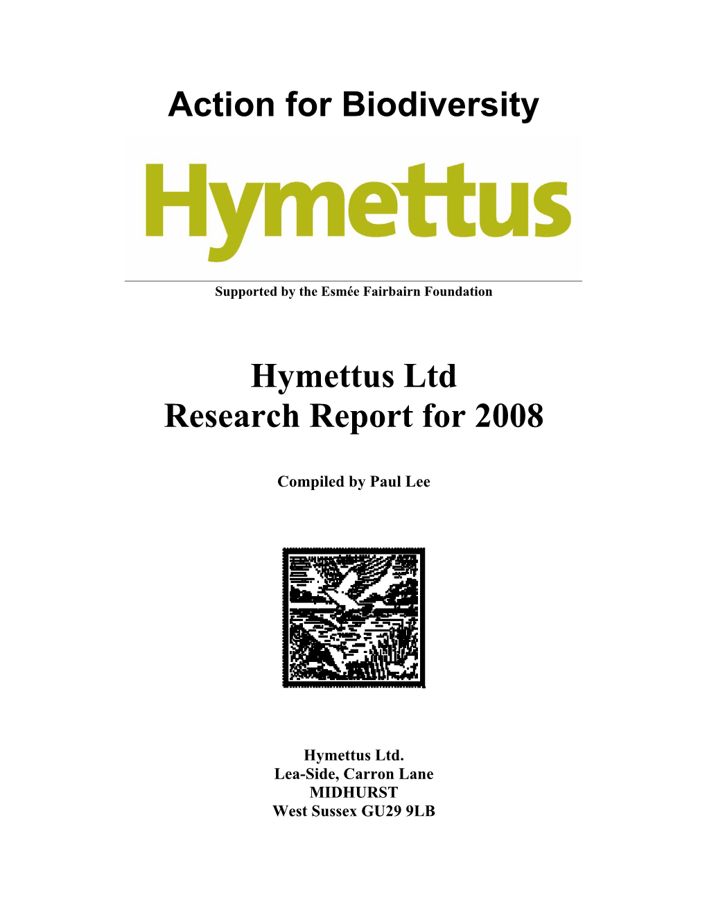 Action for Biodiversity Hymettus Ltd Research Report for 2008