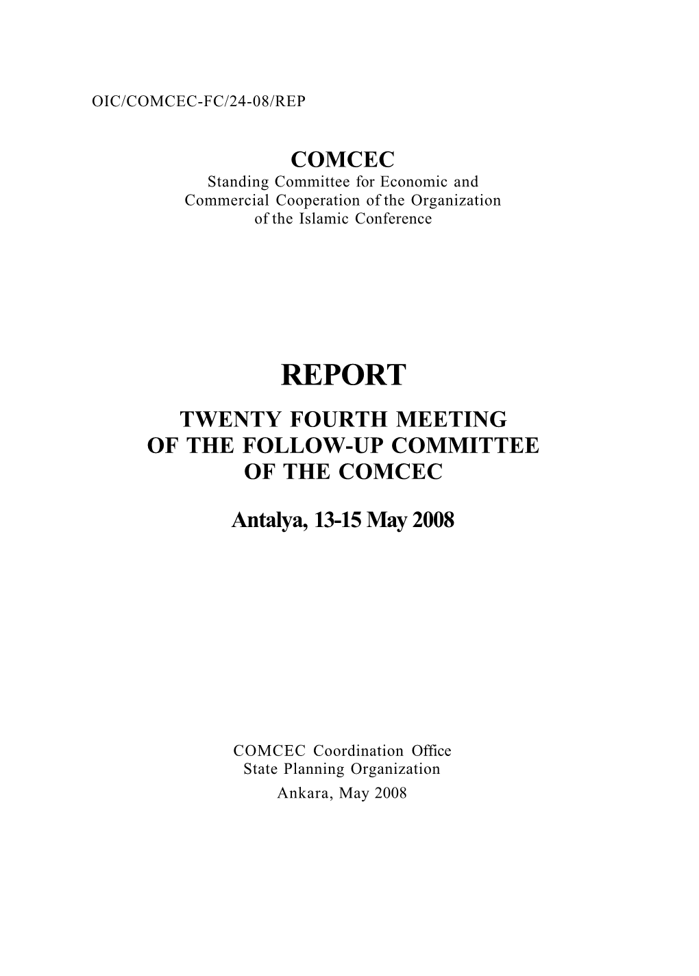 Report Twenty Fourth Meeting of the Follow-Up Committee of the Comcec