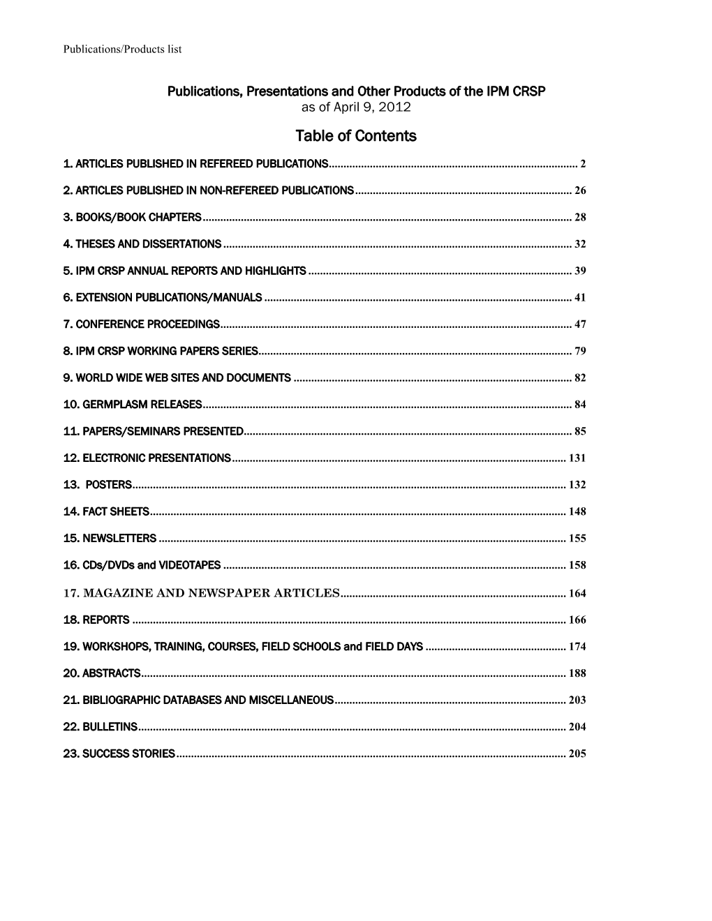 Publications, Presentations and Other Products of the IPM CRSP As of April 9, 2012 Table of Contents