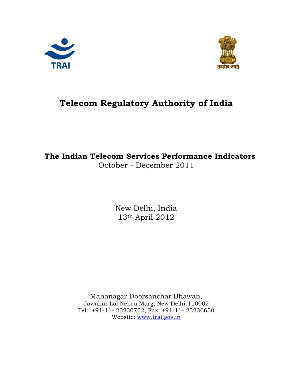 Telecom Regulatory Authority of India the Indian Telecom Services Performance Indicators