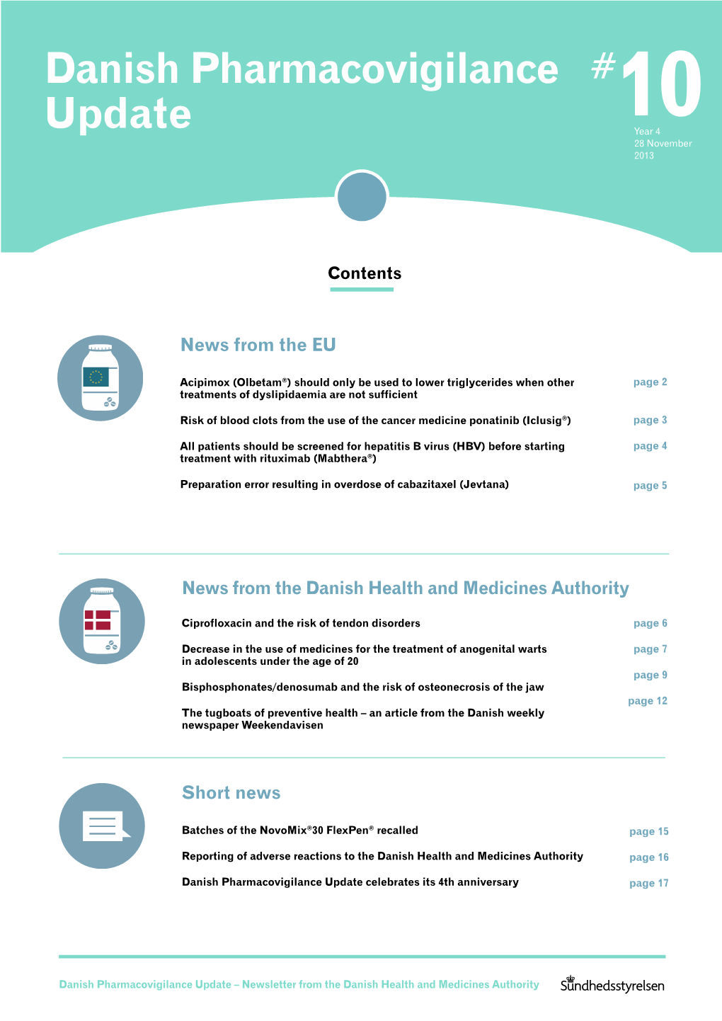 Danish Pharmacovigilance Update Celebrates Its 4Th Anniversary Page 17