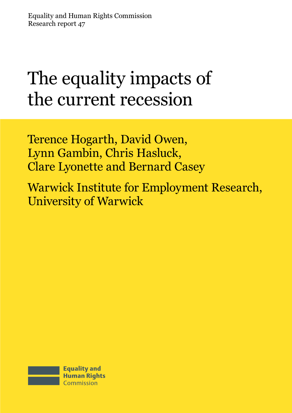 The Equality Impacts of the Current Recession