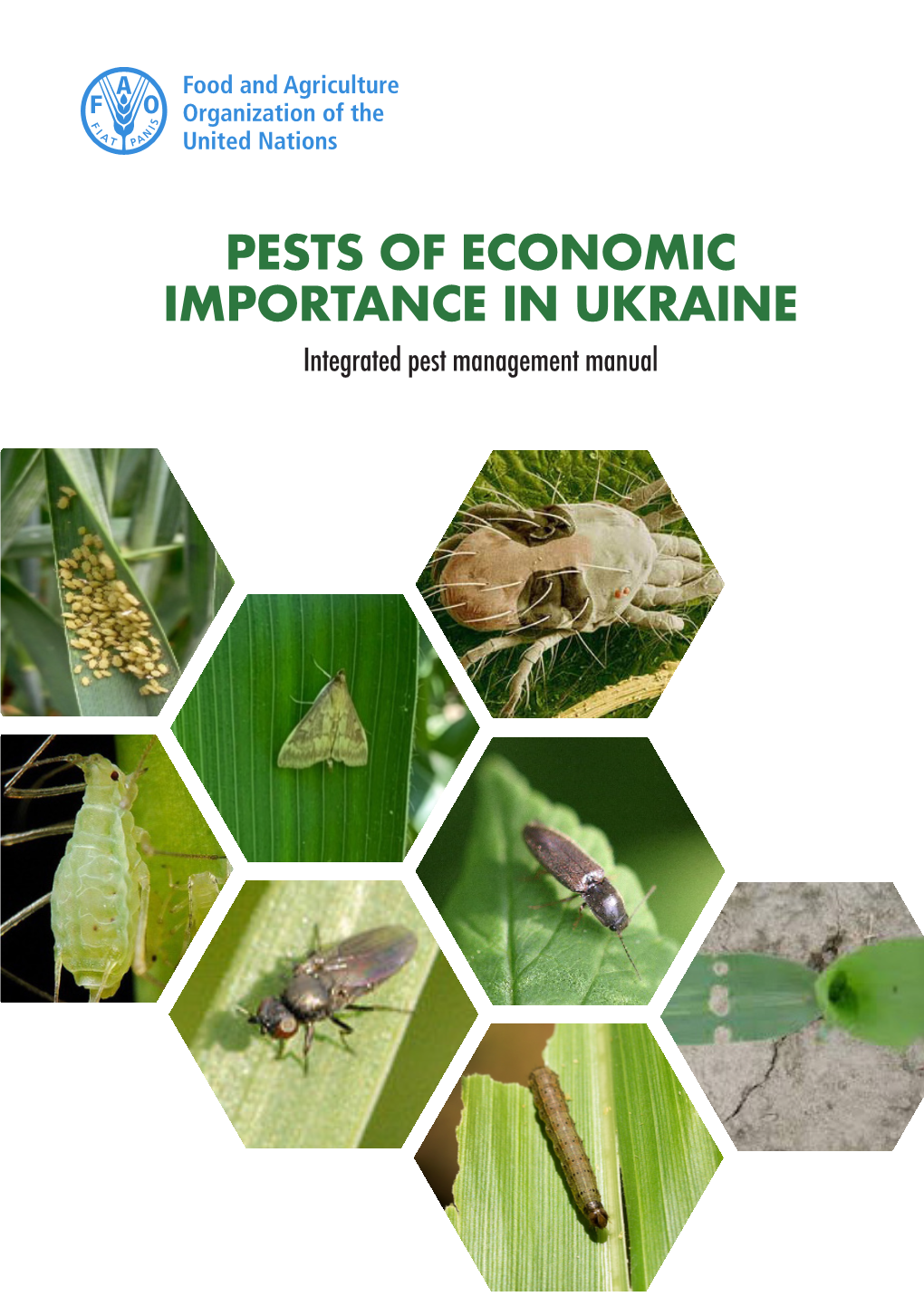 PESTS of ECONOMIC IMPORTANCE in UKRAINE Integrated Pest Management Manual