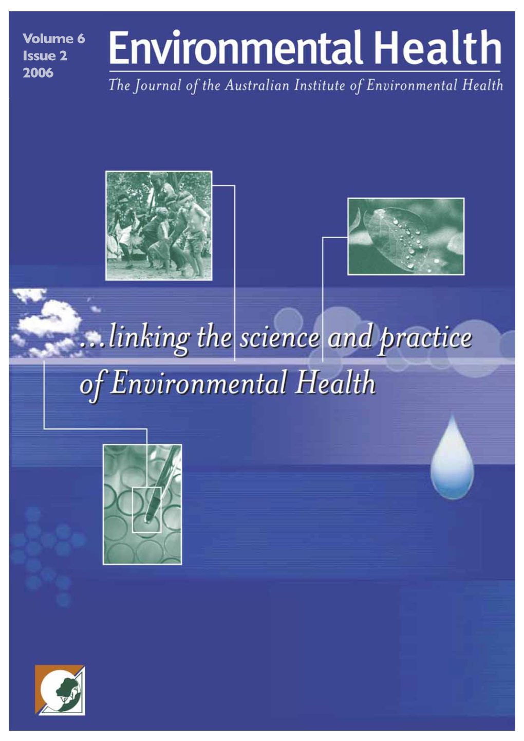 Volume 6 Issue 2 2006 Environmental Health the Journal of the Australian Institute of Environmental Health