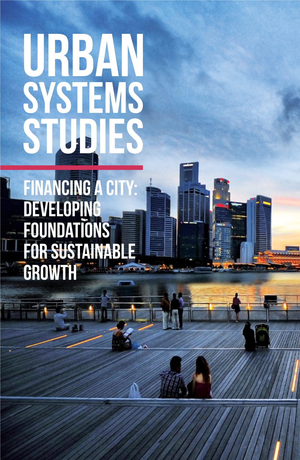 Financing a City: Developing Foundations for Sustainable Growth