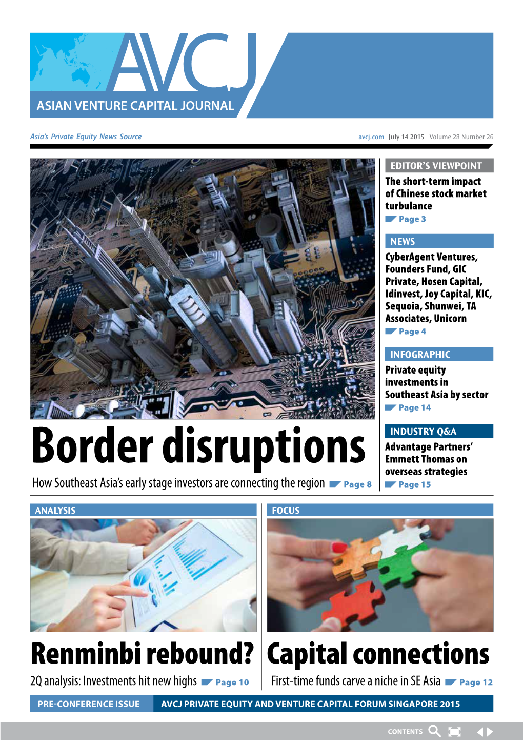 Border Disruptions Emmett Thomas on Overseas Strategies How Southeast Asia’S Early Stage Investors Are Connecting the Region Page 8 Page 15
