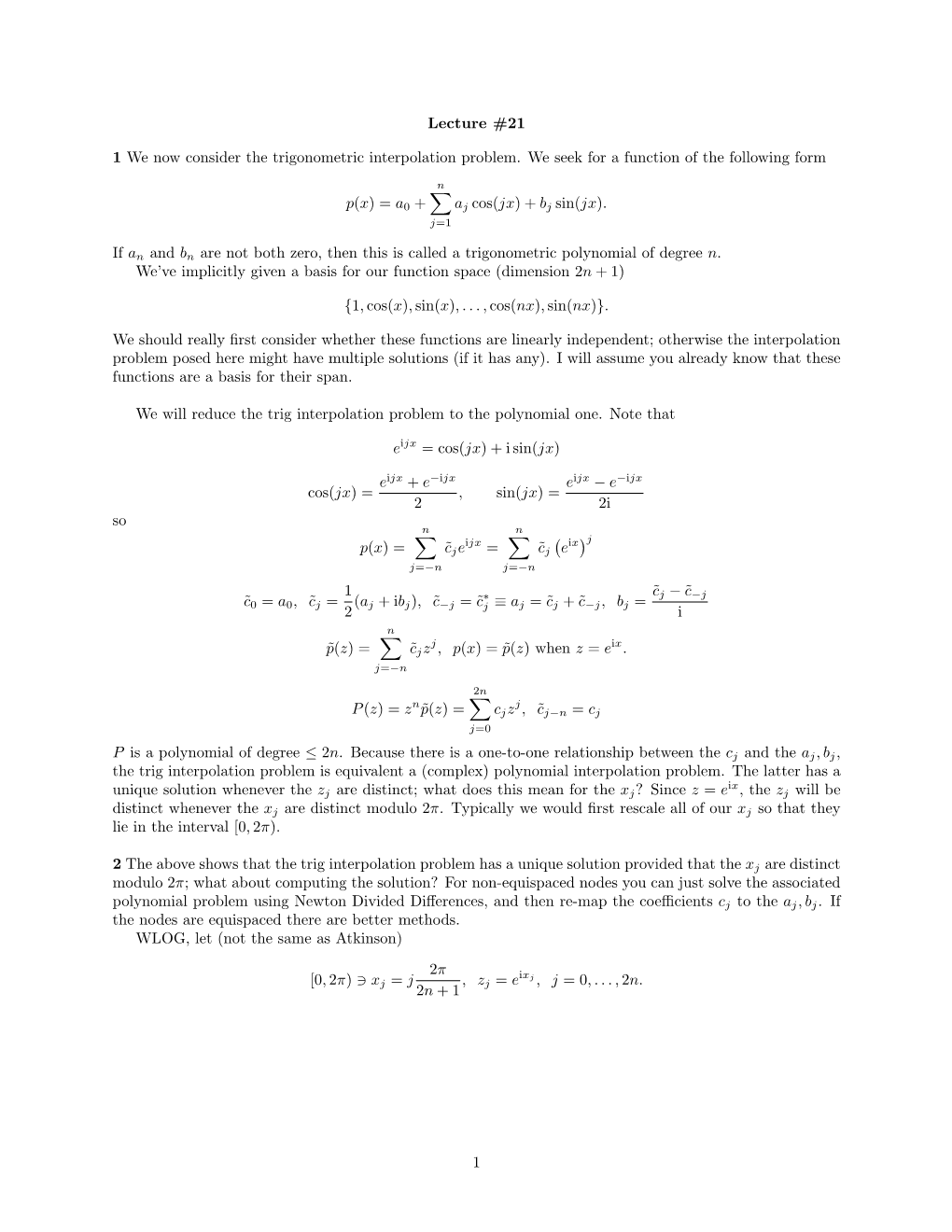 Lecture #21 1 We Now Consider the Trigonometric Interpolation Problem
