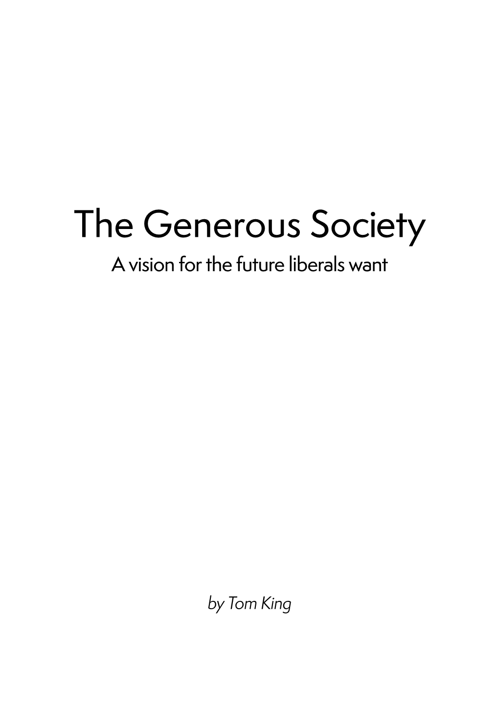 The Generous Society a Vision for the Future Liberals Want