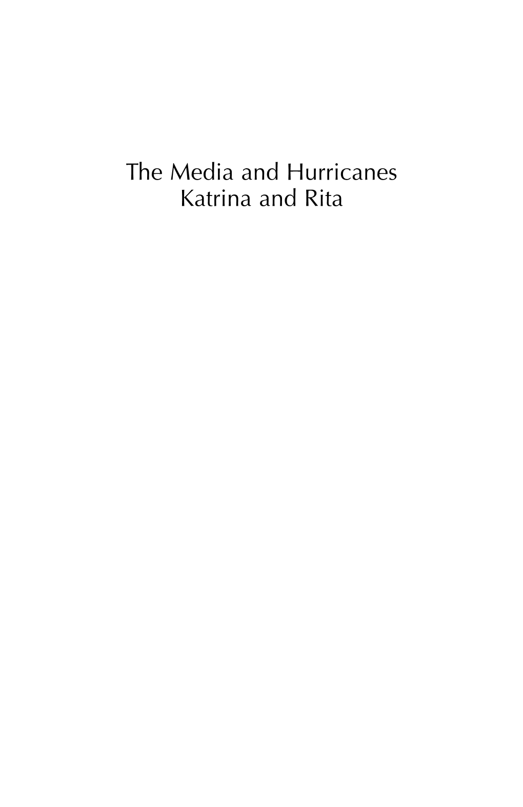 The Media and Hurricanes Katrina and Rita Judith Sylvester’S Publications