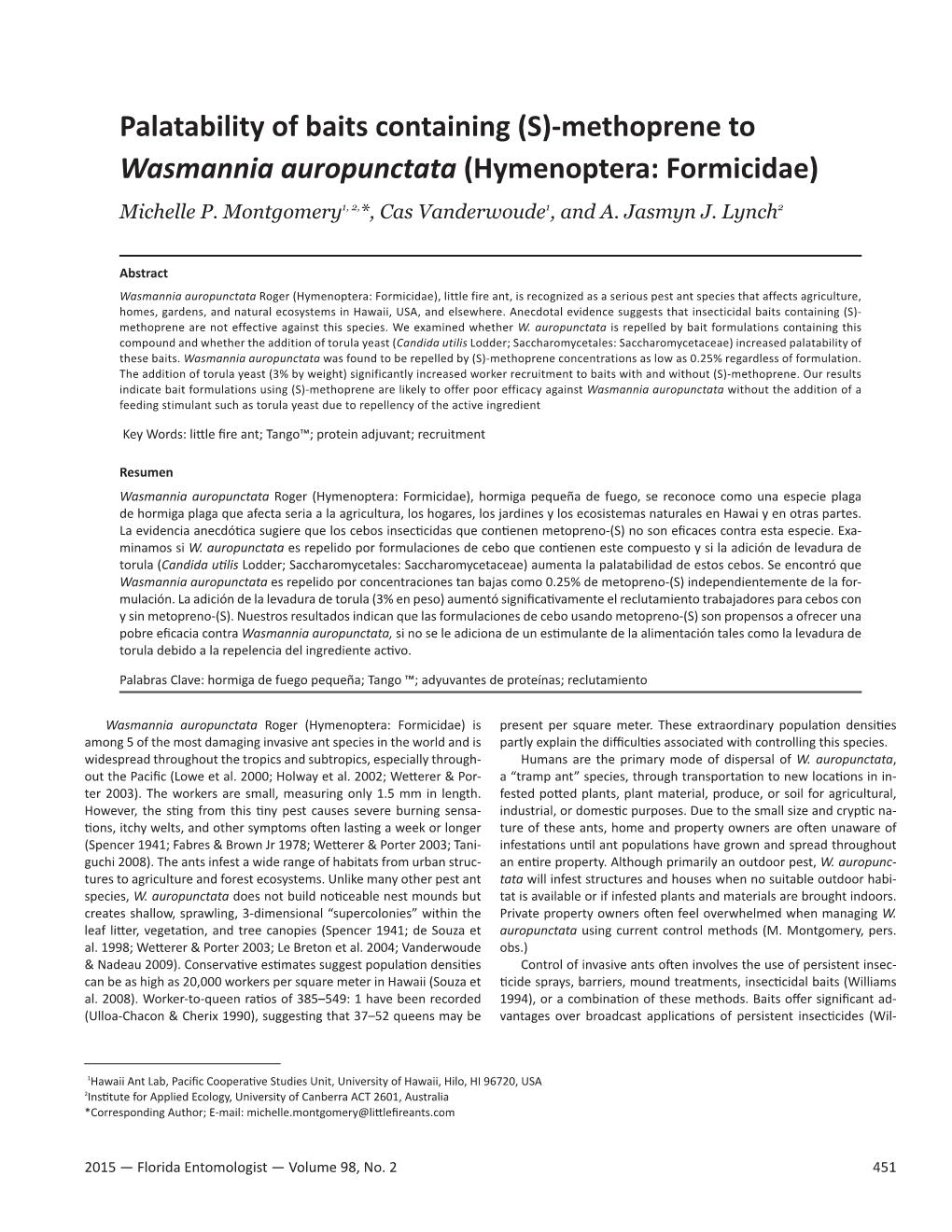 (S)-Methoprene to Wasmannia Auropunctata (Hymenoptera: Formicidae) Michelle P