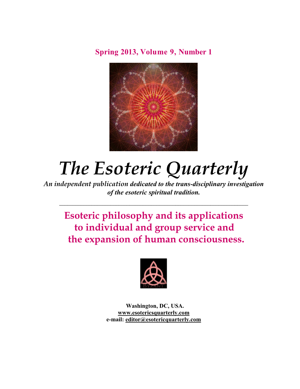 Spring 2013, Volume 9, Number 1 the Esoteric
