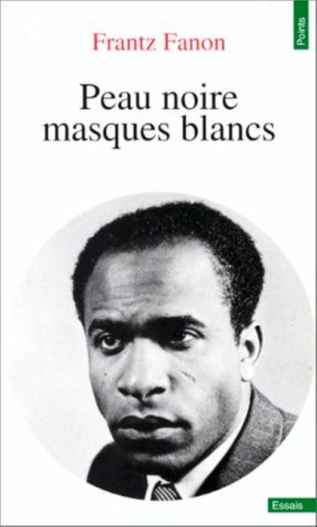 Peau Noire Masques Blancs Du Même Auteur