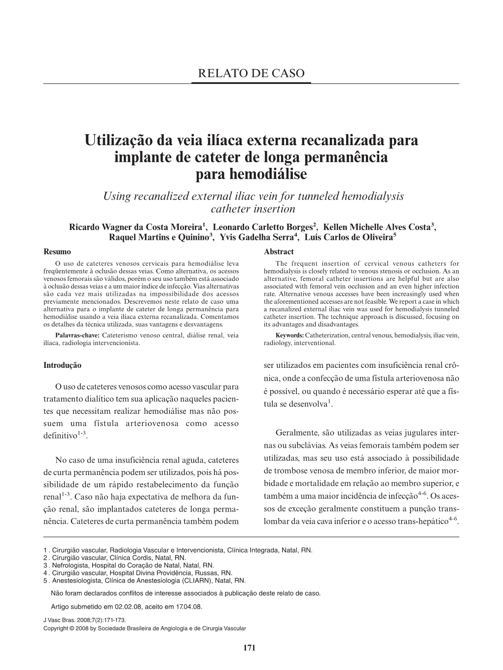 Using Recanalized External Iliac Vein for Tunneled Hemodialysis Catheter